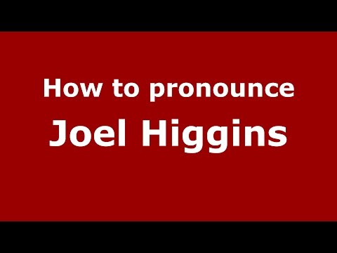 How to pronounce Joel Higgins (American English/US)  - PronounceNames.com