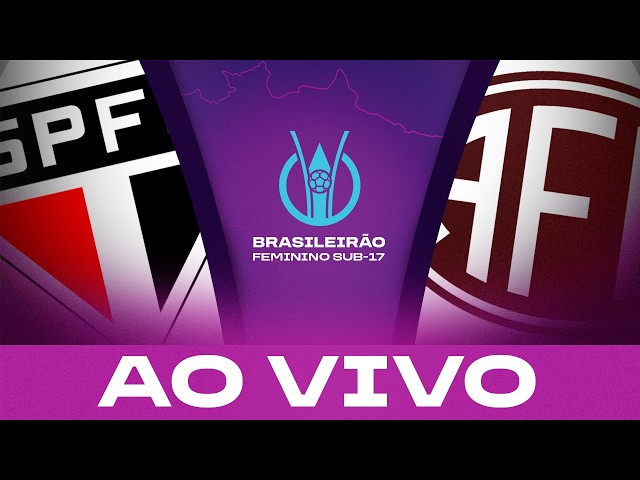 JOGO COMPLETO: SÃO PAULO x FERROVIÁRIA | BRASILEIRÃO FEMININO SUB-17