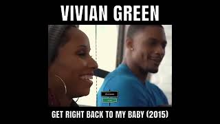 Vivian Green - Get right back to my baby