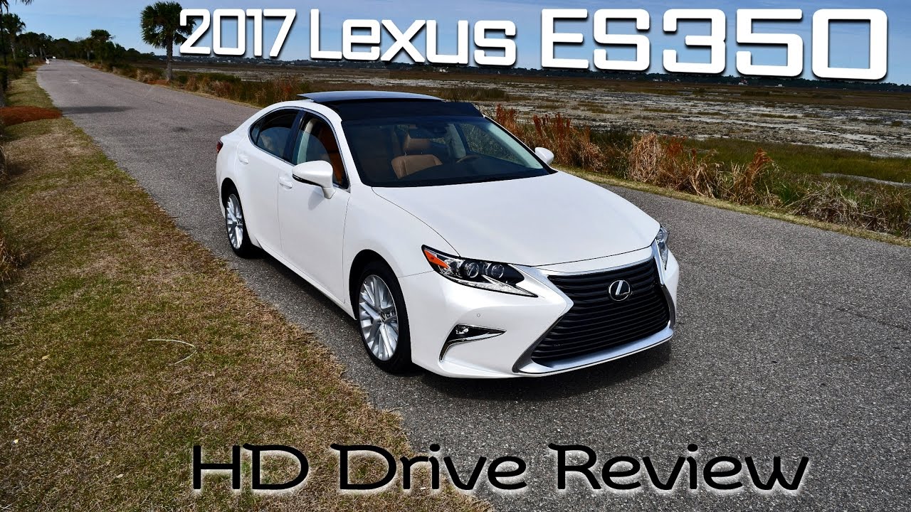 HD Drive Review - 2017 Lexus ES350