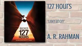 127 hours - Liberation - A.R. Rahman