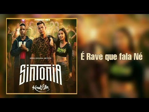 É Rave que fala Né - Kevinho e MC  Hollywood  | TRILHA SONORA SINTONIA |