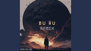 Download lagu Bu Ru (Remix) mp3 Download lagu Bu Ru (Remix) mp3