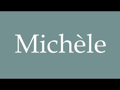 How to Pronounce ''Michèle'' Correctly in French