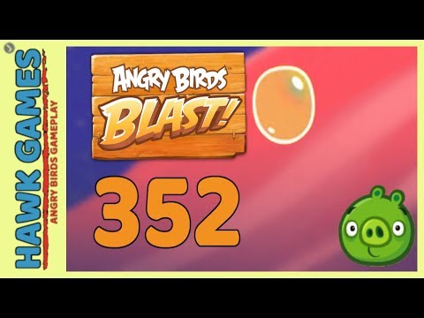 Angry Birds Blast Level 352 - 3 Stars Walkthrough, No Boosters