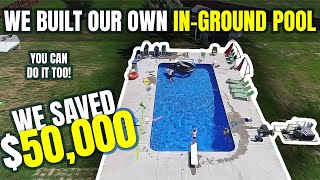 We built our own in-ground pool and saved $50,000! 🏊 [ DIY In-Ground Pool ] #diy #pool