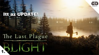The Last Plague: Blight (Early Access) - Itt az UPDATE (CO-OP) (Magyar nyelv) (Hun , Magyar)