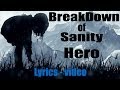 BreakDown of Sanity - Hero (Lyrics-video, Fan-made ...