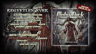 Moby Dick - Kegyetlen évek 25 (hivatalos albumelőzetes / official album teaser)