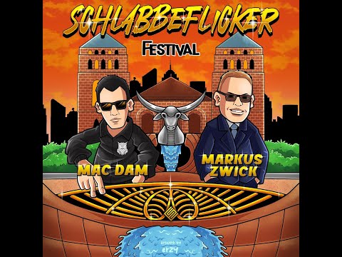 Schlabbeflicker Festival - Mac Dam feat. Markus Zwick