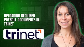 Uploading Required Payroll Documents in TriNet