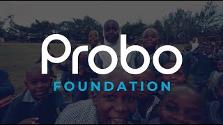 Introducing: The Probo Foundation