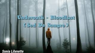 Underoath - Bloodlust ( Lyric/Sub Español )
