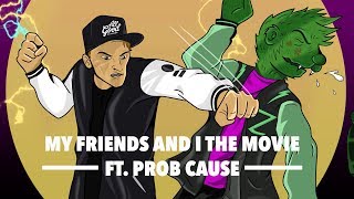 GRiZ (ft. Prob Cause) [Official Movie]