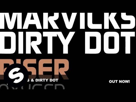 Marvicks & Dirty Dot - Riser (Original Mix)