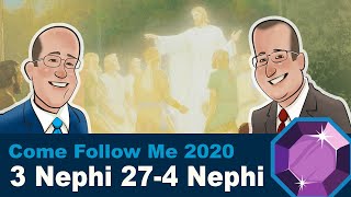 Scripture Gems- Come Follow Me: 3 Nephi 27-4 Nephi 1