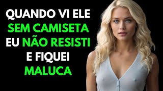 Não Resisti E Me Entreguei Para O Caseiro - História Real