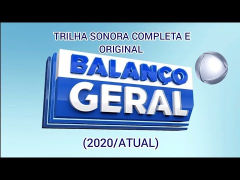 [ORIGINAL] | Trilha Sonora completa do "Balanço Geral" | (2020/Atual) - Record