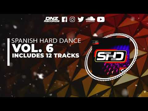DNZHH06 // SPANISH HARD DANCE VOL 6 (Official Video DNZ RECORDS)