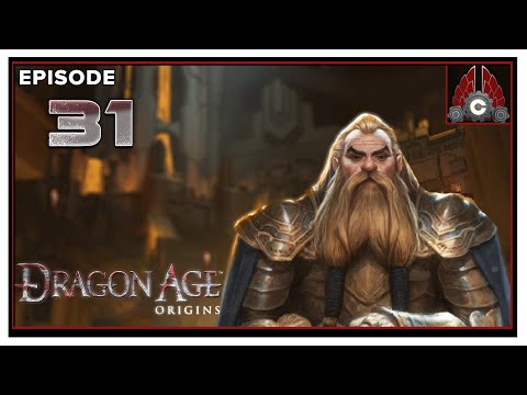 CohhCarnage Plays Dragon Age: Origins Ultimate Edition (Modded) - Episode 31