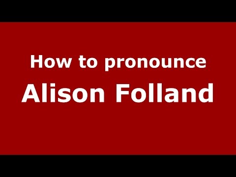 How to pronounce Alison Folland (American English/US)  - PronounceNames.com