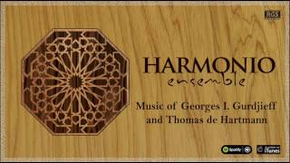 Música de Georges I. Gurdjieff y Thomas de Hartmann arreglada por Harmonio Ensemble