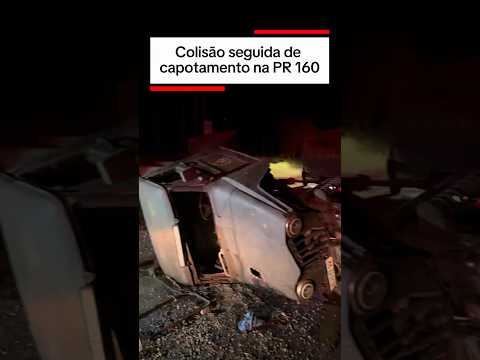 Colisão seguida de capotamento na PR 160 saída para Nova Fátima ￼