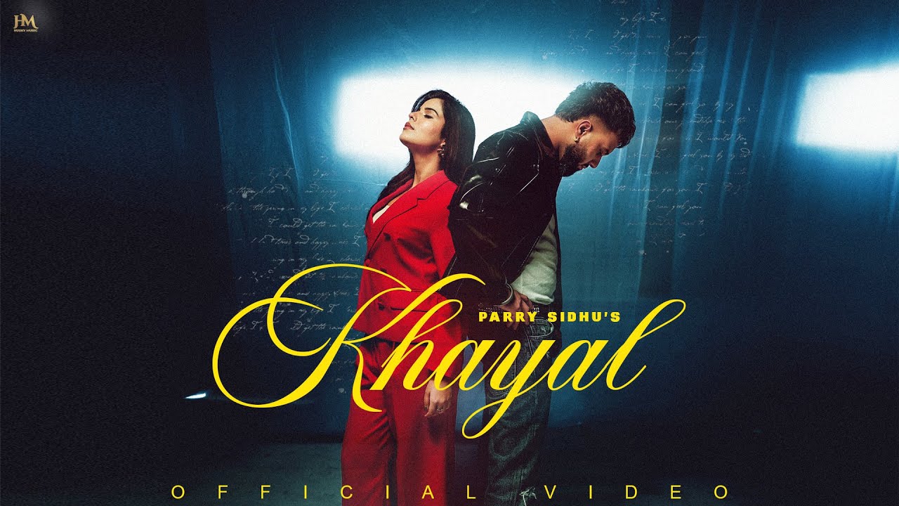 Khayal Lyrics | Parry Sidhu