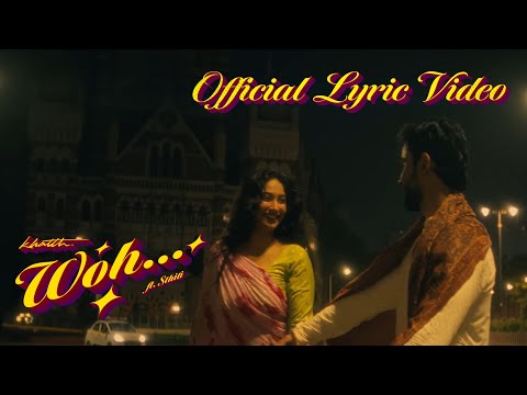 Woh - Khatth ft. Sthiti (Official Lyric Video)