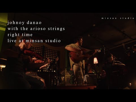 Johnoy Danao - Right Time with Arioso Strings (Live At minsan studio)