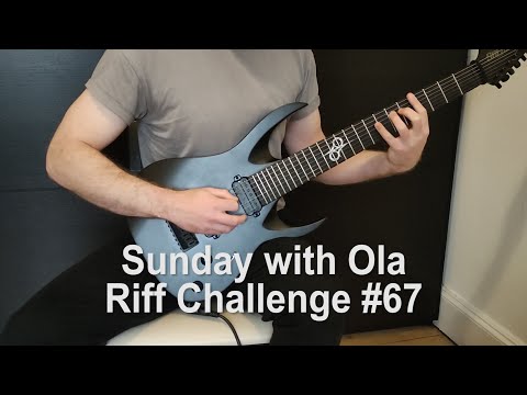 Sunday with Ola Riff Challenge #67