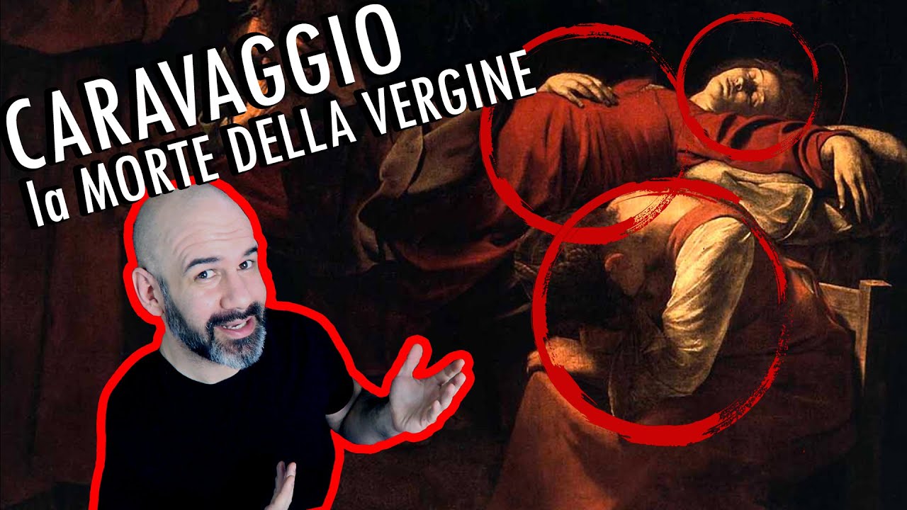 CARAVAGGIO - la MORTE DELLA VERGINE