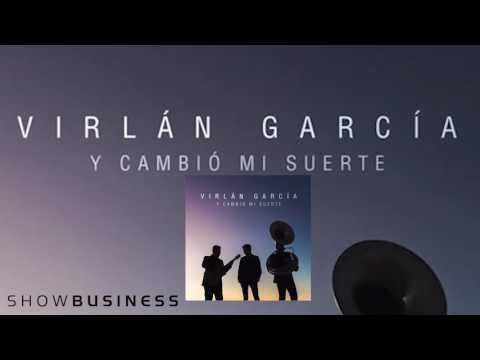 Virlan Garcia - Sientes Lo Que Siento (estudio 2016)