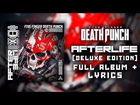 Five Finger Death Punch - AfterLife (Deluxe Edition) (Full Album + Lyrics) (HQ)