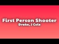Drake First Person Shooter Lyrics Ft J Cole