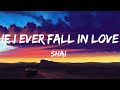 Shai If I Ever Fall In Love With Lyrics