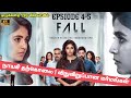 Fall Tamil Full Movie - Part 2 ( Web Series ) Explained / Explained Movies in Tamil / Explain Tamil