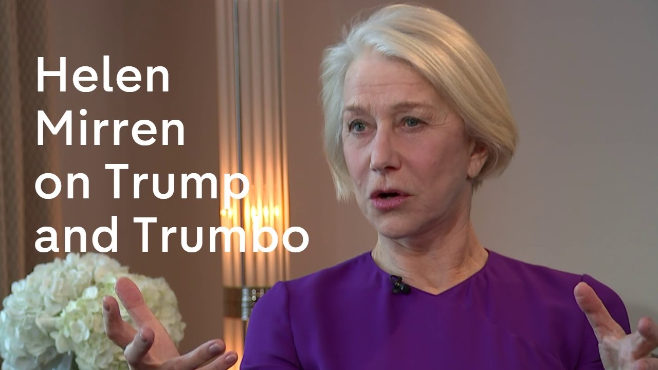 Helen Mirren on Trumbo, Donald Trump, and the Oscars - YouTube