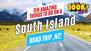 Ultimate SOUTH ISLAND ROAD TRIP ITINERARY, New Zealand in 2026 | Top 10 Things to See and Do
