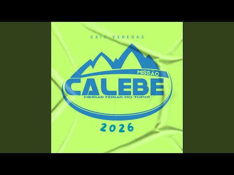 Missão Calebe É Vida - Caio Veredas