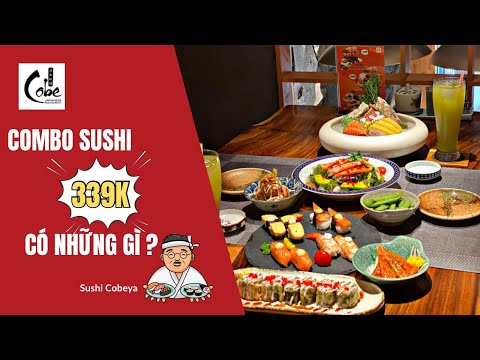 Combo 339k tại nhà hàng Sushi Cobeya