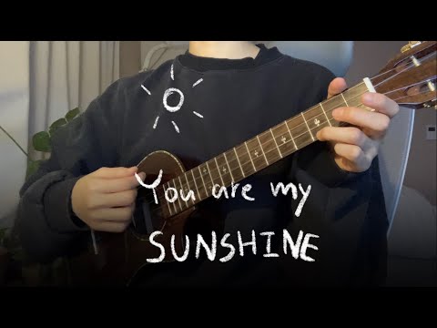 You are my sunshine (Ukulele Cover)