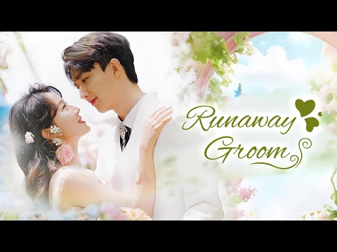 🎥 Title: 【Runaway Groom】A Love Reclaimed