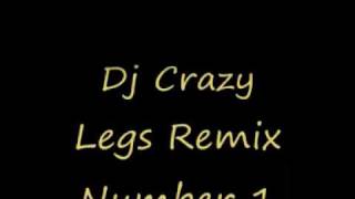 DJ Crazy Legs (DJ Wardy) Remix Number 1
