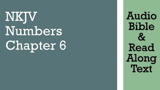 Numbers 6 - NKJV - (Audio Bible & Text)