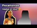 Pocahontas Nagaya Ba