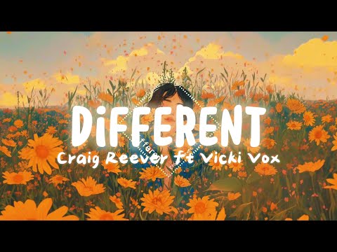 [ETM] - Different - Craig Reever ft Vicki Vox (Lyrics)