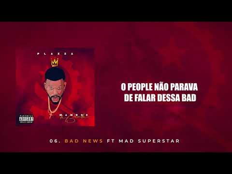 Plazza - Bad News ft. Mad Superstar (Lyric Video)