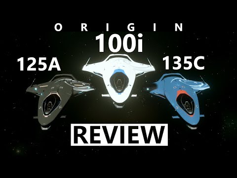 Star Citizen 4.3: 10 Minutes More or Less Ship Review - ORIGIN 100i / 125A / 135C