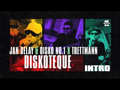 Trettmann X Jan Delay & DISKO NO.1 - Intro || DISKOTEQUE
